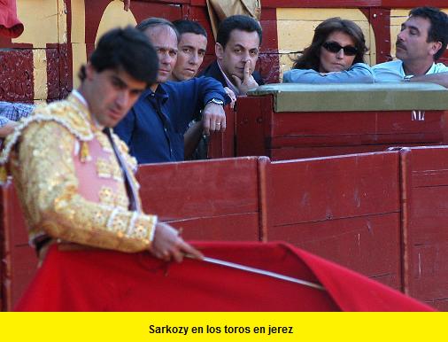 sarkozy en los toros en jerez